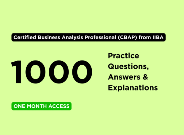 Certified Business Analysis Professional (CBAP) - 1000 Mock Questions (1 month access)